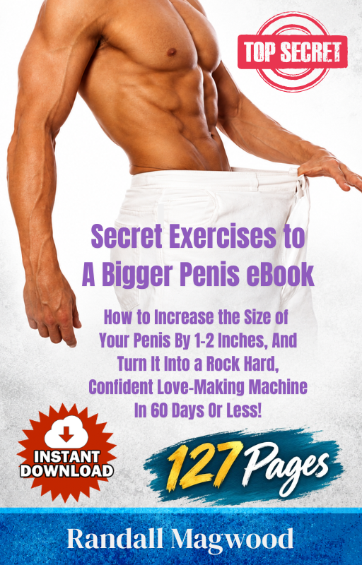 Secret Exercises To A Bigger Penis eBook - Instant Download